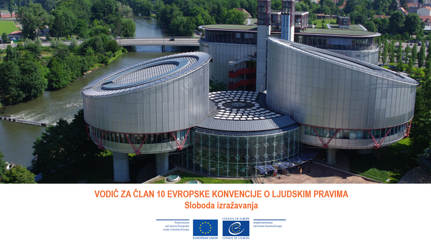Vodič za član 10 Evropske konvencije o ljudskim pravima dostupan na srpskom jeziku - Autor: Savet Evrope Vodič za član 10 Evropske konvencije o ljudskim pravima dostupan na srpskom jeziku - Autor: Savet Evrope