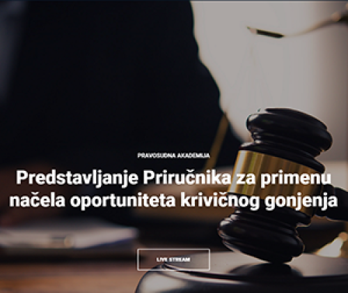 Predstavljanje Priručnika za primenu načela odlaganja krivičnog gonjenja